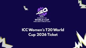 ICC Women’s T20 World Cup 2026 Ticket