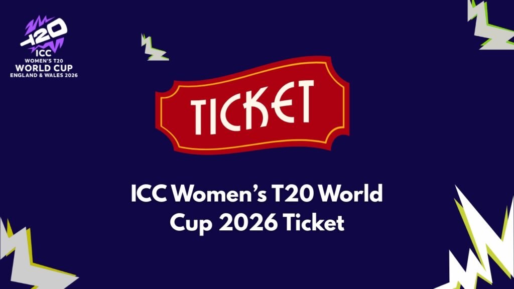 ICC Women’s T20 World Cup 2026 Ticket